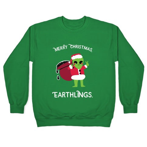 Merry Christmas, Earthlings. Crewneck Sweatshirt