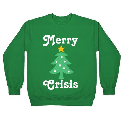 Merry Crisis Crewneck Sweatshirt