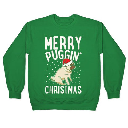 Merry Puggin' Christmas Pug White Print Crewneck Sweatshirt