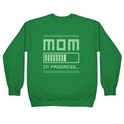 Mom in Progress Crewneck Sweatshirt