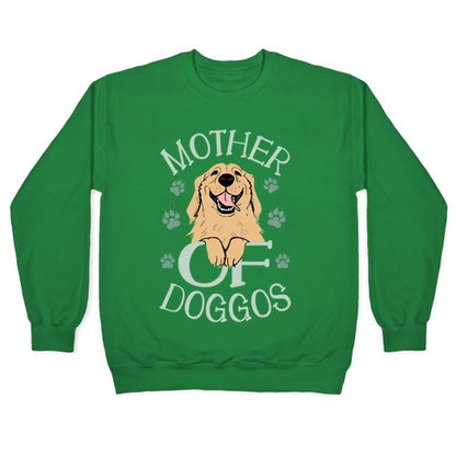 Mother Of Doggos Crewneck Sweatshirt