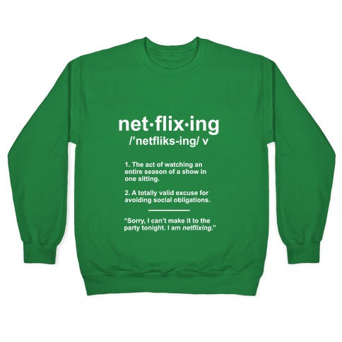 Netflixing Crewneck Sweatshirt