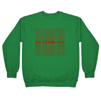 No Thank You Bag Crewneck Sweatshirt