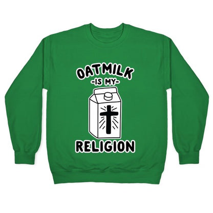 Oatmilk Is My Religion Crewneck Sweatshirt