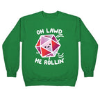 Oh Lawd He Rollin D20 Crewneck Sweatshirt
