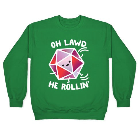 Oh Lawd He Rollin D20 Crewneck Sweatshirt