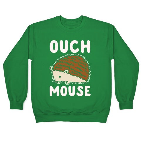 Ouch Mouse Hedgehog Parody White Print Crewneck Sweatshirt