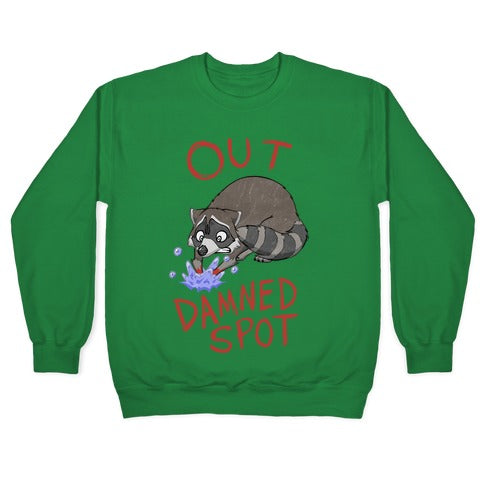 Out Damned Spot Macbeth Raccoon Crewneck Sweatshirt