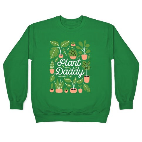 Plant Daddy Crewneck Sweatshirt