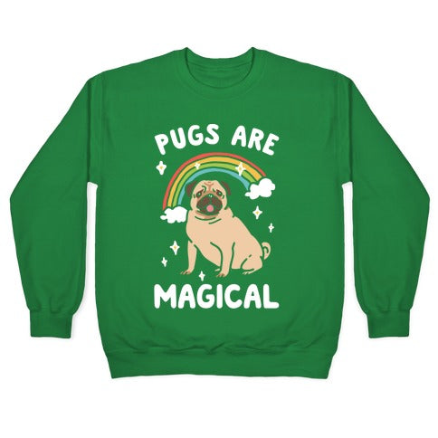 Pugs Are Magical Crewneck Sweatshirt