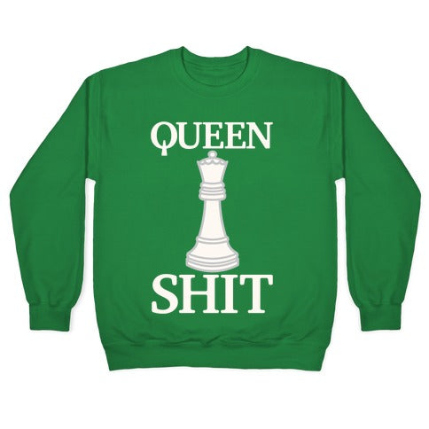 Queen Shit White Print Crewneck Sweatshirt