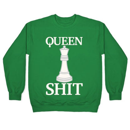 Queen Shit White Print Crewneck Sweatshirt