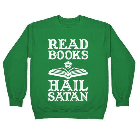 Read Books Hail Satan Crewneck Sweatshirt