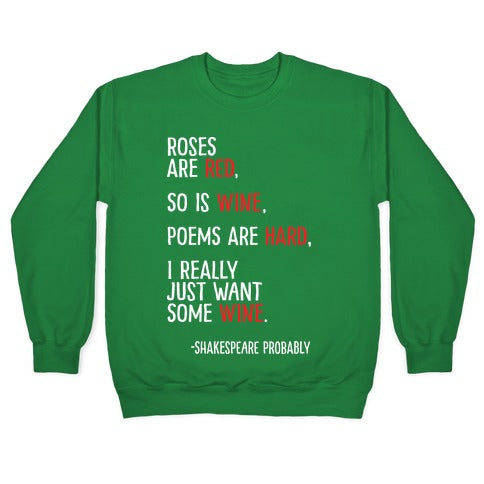 Roses Are Red So Is Wine Poem Crewneck Sweatshirt