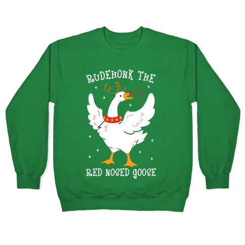 Rudehonk The Red Nosed Goose Crewneck Sweatshirt