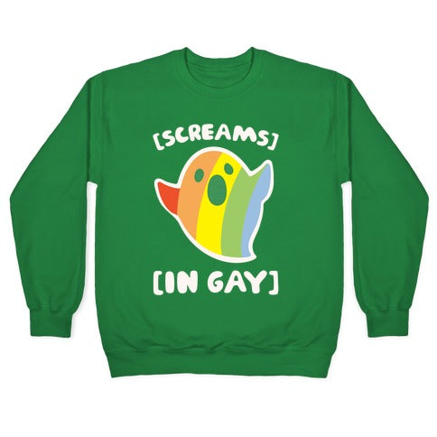 Screams In Gay White Print Crewneck Sweatshirt