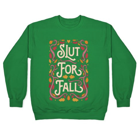 Slut For Fall Crewneck Sweatshirt