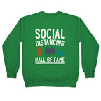 Social Distancing Hall of Fame Crewneck Sweatshirt