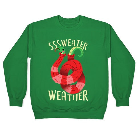 Sssweater Weather Crewneck Sweatshirt