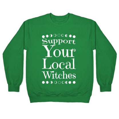 Support Your Local Witches Crewneck Sweatshirt