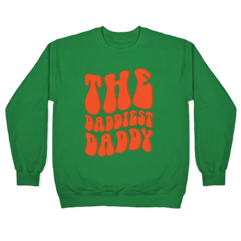 The Daddiest Daddy Crewneck Sweatshirt