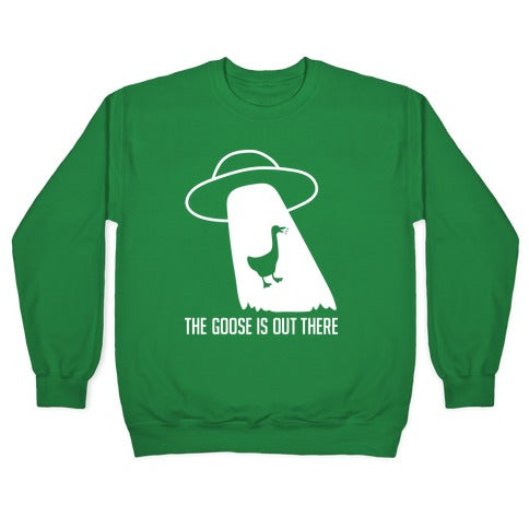 The Goose Is Out There Crewneck Sweatshirt