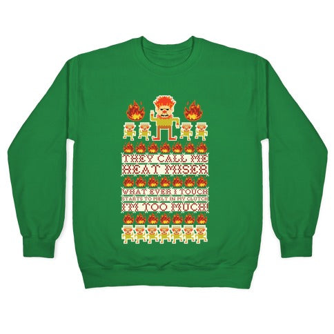 They Call Me Heat Miser Crewneck Sweatshirt