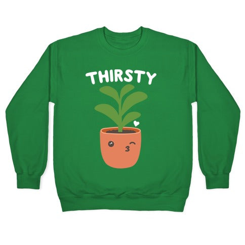 Thirsty Plant Crewneck Sweatshirt