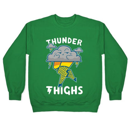 Thunder Thighs Crewneck Sweatshirt