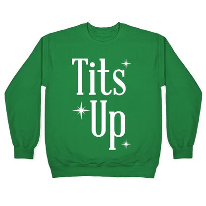 Tits Up Crewneck Sweatshirt