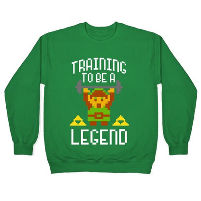 Training To Be A Legend Crewneck Sweatshirt