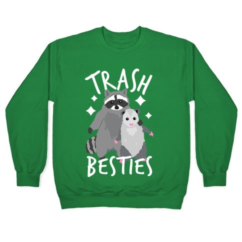 Trash Besties Crewneck Sweatshirt