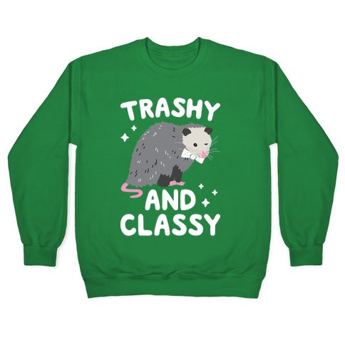 Trashy And Classy Opossum Crewneck Sweatshirt