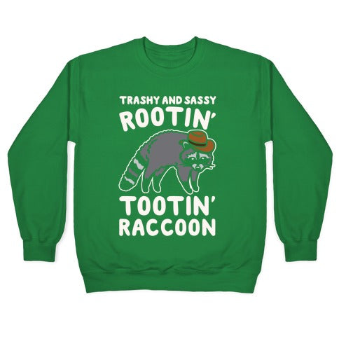 Trashy And Sassy Rootin' Tootin' Raccoon Parody Crewneck Sweatshirt