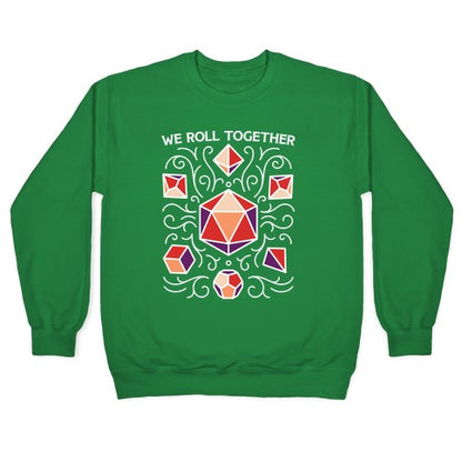 We Roll Together Crewneck Sweatshirt