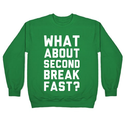 What About Second Breakfast? Crewneck Sweatshirt