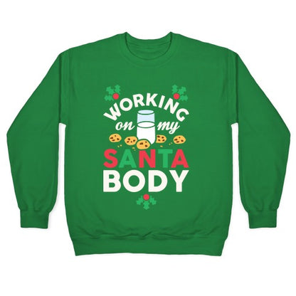 Working On My Santa Body Crewneck Sweatshirt