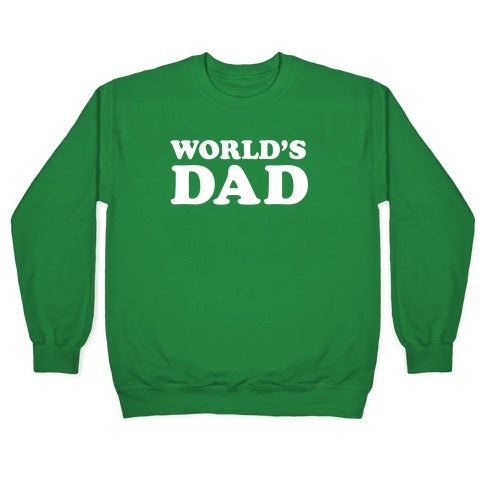 WORLD'S DAD Crewneck Sweatshirt