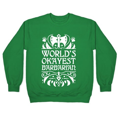 World's Okayest Barbarian Crewneck Sweatshirt