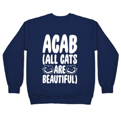 ACAB (All Cats Are Beautiful) White Print Crewneck Sweatshirt