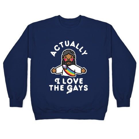 Actually, I Love The Gays (Brown Jesus) Crewneck Sweatshirt