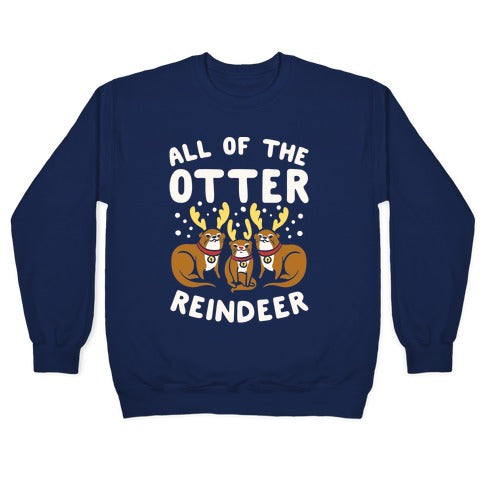 All of The Otter Reindeer Crewneck Sweatshirt