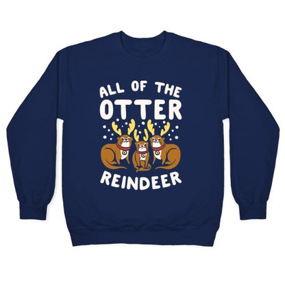 All of The Otter Reindeer Crewneck Sweatshirt