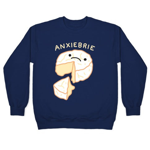 Anxie-brie Anxious Cheese Crewneck Sweatshirt