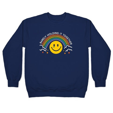 Barely Holding It Together Rainbow Smiley Crewneck Sweatshirt