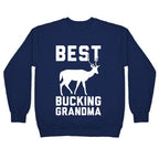 Best Bucking Grandma Crewneck Sweatshirt