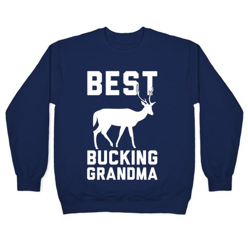 Best Bucking Grandma Crewneck Sweatshirt