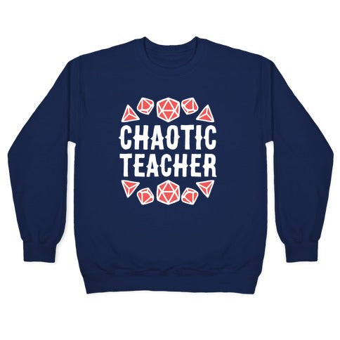 Chaotic Teacher Crewneck Sweatshirt