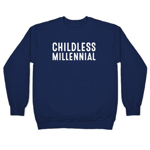 Childless Millennial White Print Crewneck Sweatshirt