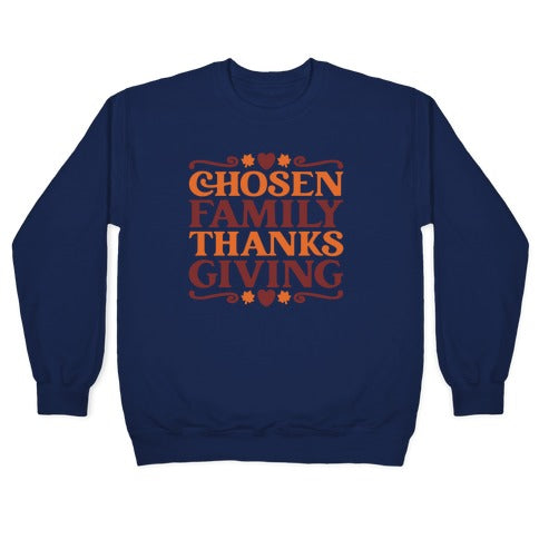 Chosen Family Thanksgiving Crewneck Sweatshirt